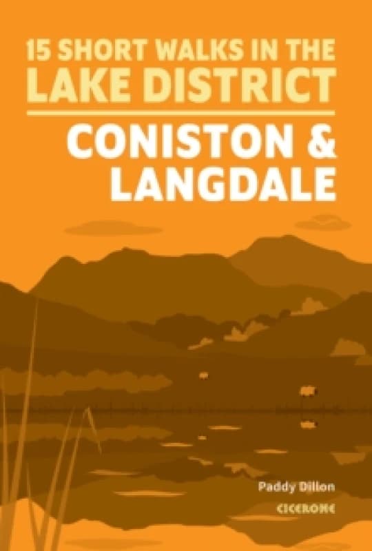 15 Short Walks Lake District - Coniston and Langdale Paperback / softback