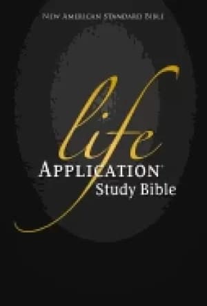life application study bible nasb
