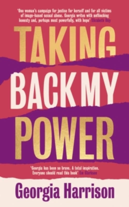 Taking Back My Power. Hardback. By Georgia Harrison Books