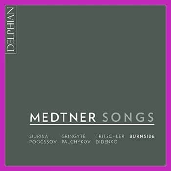 Iain Burnside - Medtner: Songs CD
