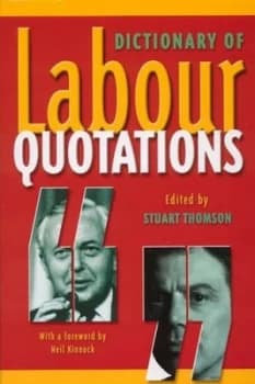 Dictionary of Labour Quotations by Stuart Thomson Hardback