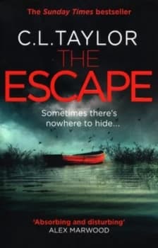 The Escape by C. L Taylor Paperback