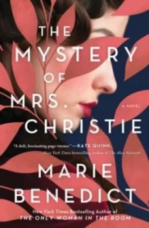 The mystery of Mrs Christie by Marie Benedict