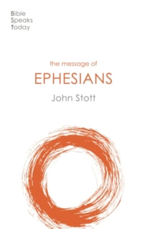 The Message of Ephesians : God's New Society Paperback / softback