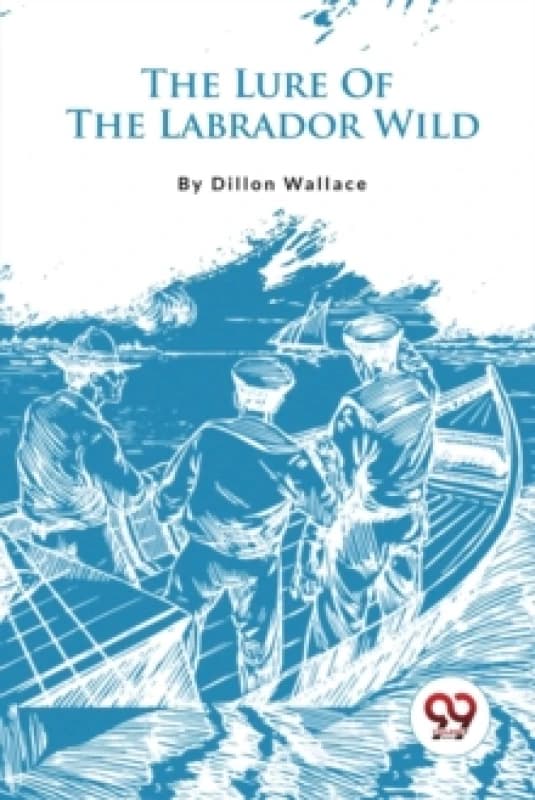 The Lure of the Labrador Wild Paperback / softback