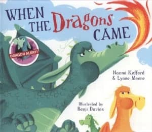 When the Dragons Came by Lynne Moore Paperback