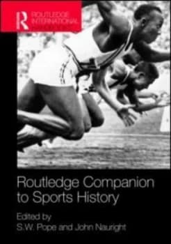 Routledge Companion to Sports History by S. W. Pope Hardback
