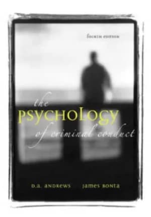 The psychology of criminal conduct by D. Andrews