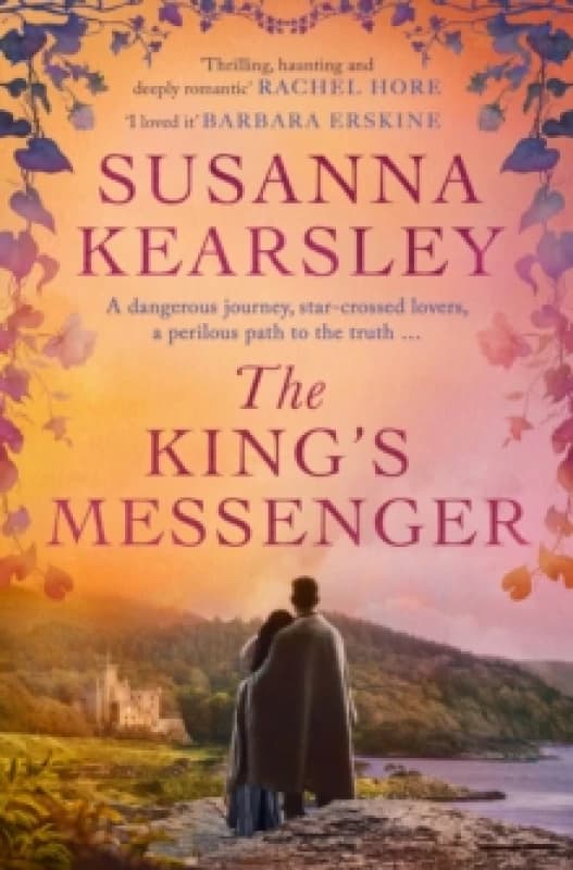 The King's Messenger : A story of justice, honour, truth and love and survival against impossible odds Paperback / softback