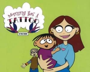 Mommy Has a Tattoo by Phil Padwe Hardback