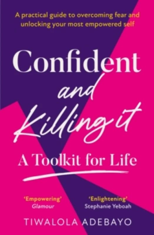 Confident and Killing It : A Toolkit for Life Paperback / softback