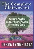 complete clairvoyant a trilogy you are psychic extraordinary psychic and fr