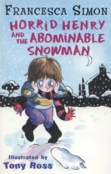 Horrid Henry and the Abominable Snowman by Francesca Simon Paperback