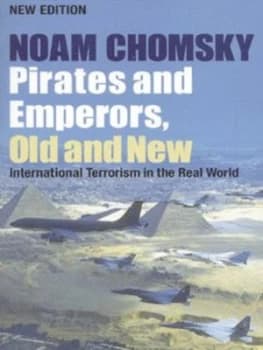 Pirates and Emperors Old and New by Noam Chomsky Paperback