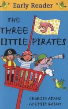 The Three Little Pirates by Georgie Adams Book