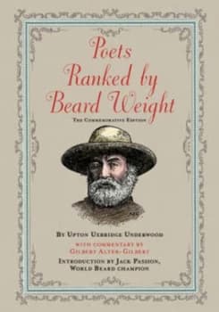 Poets Ranked by Beard Weight by Upton Uxbridge Underwood Book