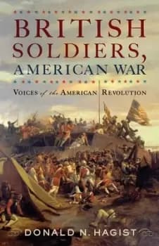 British soldiers American war by Don N. Hagist