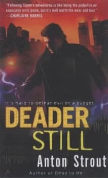Deader Still by Anton Strout Book