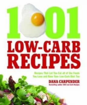 1001 Low-Carb Recipes by Dana Carpender Paperback