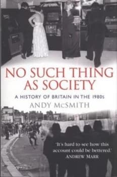 No Such Thing As Society by Andy Mcsmith Book