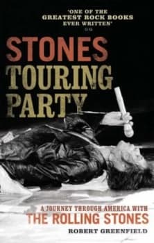 Stones Touring Party by Robert Greenfield Paperback