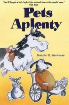 Pets Aplenty by Malcolm D Welshman Paperback