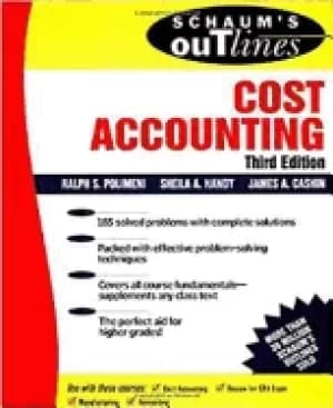 schaums outline of cost accounting 3rd including 185 solved problems
