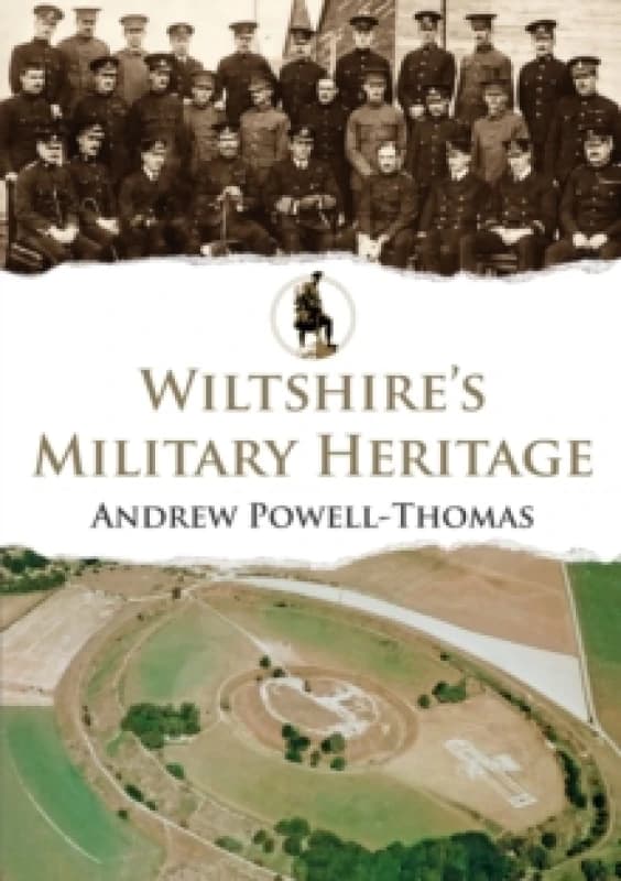 Wiltshire's Military Heritage Paperback / softback