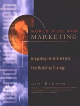 World Wide Web Marketing by Jim Sterne Paperback