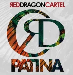 Patina by Red Dragon Cartel Vinyl Album
