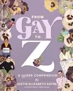 from gay to z a queer compendium