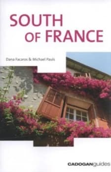 South of France by Dana Facaros and Michael Pauls Paperback