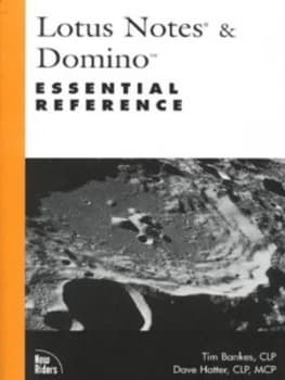 Lotus Notes and Domino Essential Reference by Tim Bankes Book