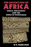 invention of africa gnosis philosophy and the order of knowledge