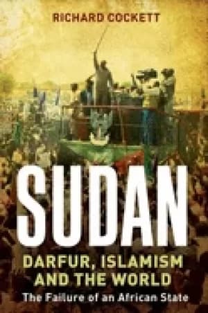 sudan darfur and the failure of an african state cockett richard