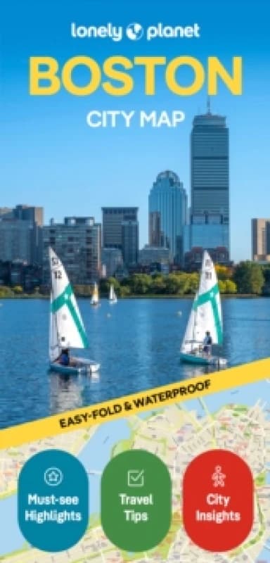 Lonely Planet Boston City Map : Durable, Waterproof, Easy-Fold Planning Map with Attractions & Walking Tours Sheet map, folded