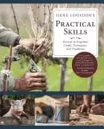 gene logsdons practical skills a revival of forgotten crafts techniques and