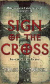 Sign of the Cross by Chris Kuzneski Paperback