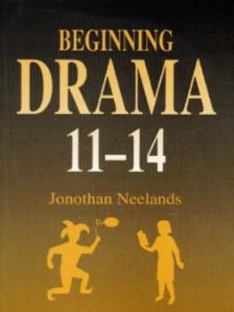 Beginning Drama 11-14 by Neelands Paperback