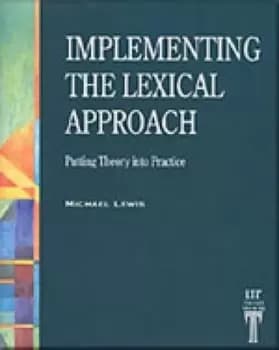 Implementing the lexical approach by Michael Lewis