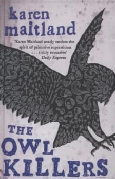 The Owl Killers by Karen Maitland Hardback