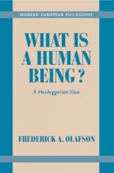 What Is a Human Being by Frederick A. Olafson Book