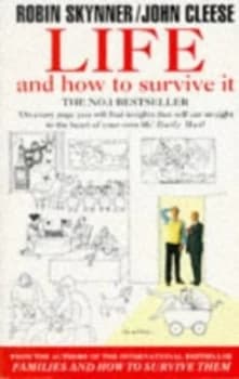 Life and How to Survive It by A. C. Robin Skynner and John Cleese Paperback