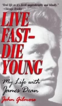 Live Fast Die Young by John Gilmore Paperback