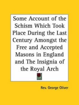 Some Account of the Schism Which Took Place during the Last Century Amongst by Rev George Oliver Paperback