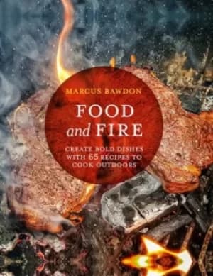 Food and fire by Marcus Bawdon