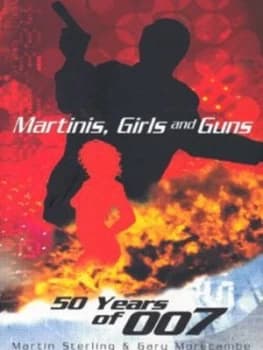 Martinis Girls and Guns by Martin Sterling Paperback