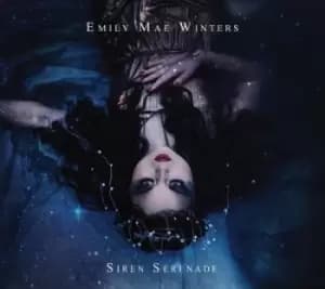 Siren Serenade by Emily Mae Winters CD Album