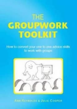 The Groupwork Toolkit by Ann Reynolds and Julie Cooper Paperback