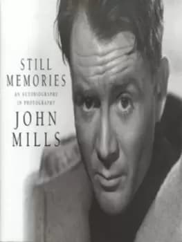Still memories - Sir John Mills - Hardback - Used